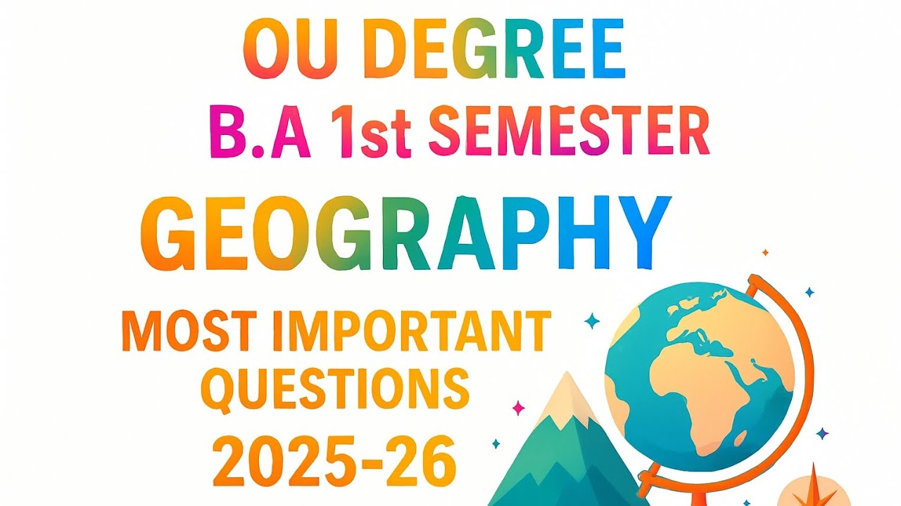 OU Degree B.A/B.Sc/ 1st Sem 2025–26 Geography 🌍MOST IMPORTANT QUESTIONS CBCS New Pattern|Score High 