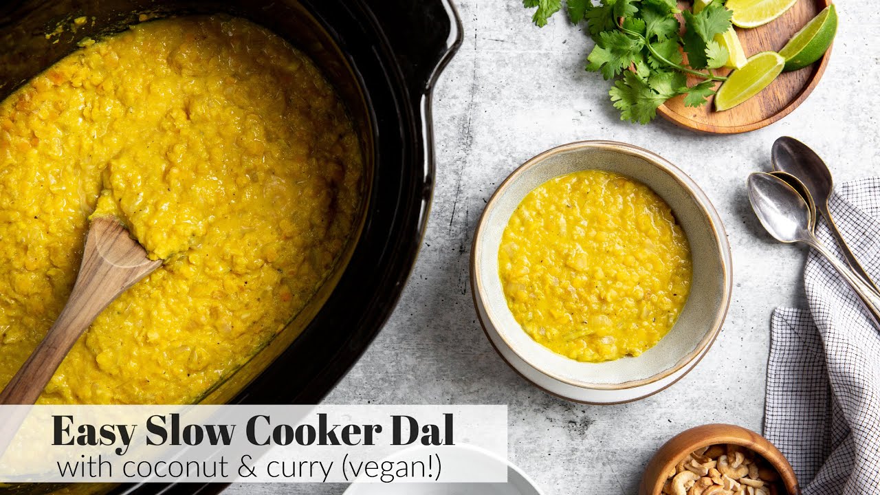 EASY Slow Cooker Dal with Coconut & Curry (Vegan)