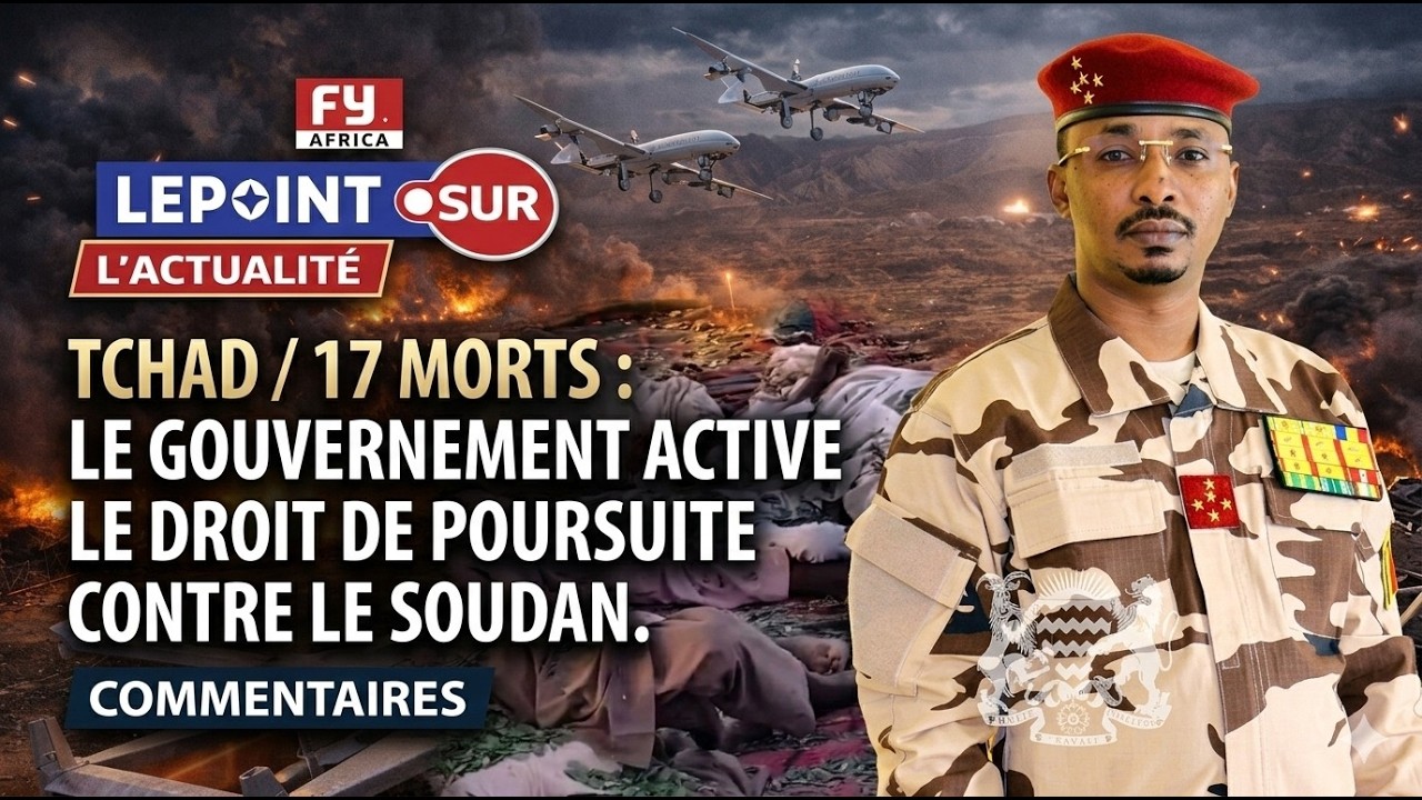 TCHAD/17 MORTS: LE GOUVERNEMENT ACTIVE LE DROIT DE POURSUITE CONTRE LE SOUDAN. COMMENTAIRES