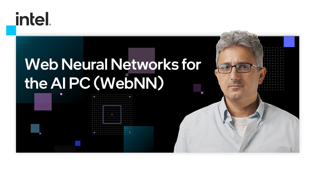 WebNN | Web Neural Networks for the AI PC | Intel Software