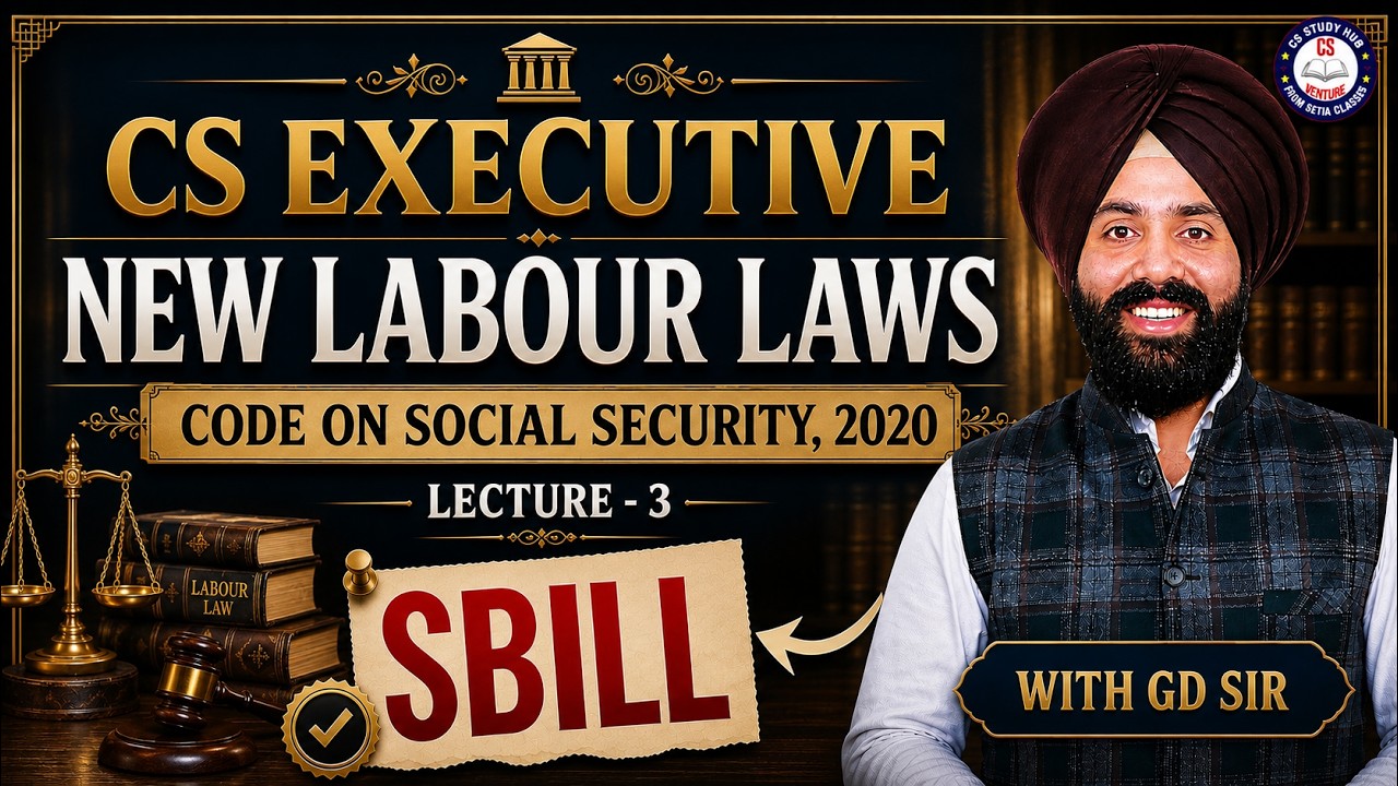 New Labour Codes Series 🚀📚 | CODE ON SOCIAL SECURITY, 2020 ⚖️ | Lecture-3 🎓 | CS GD SALUJA