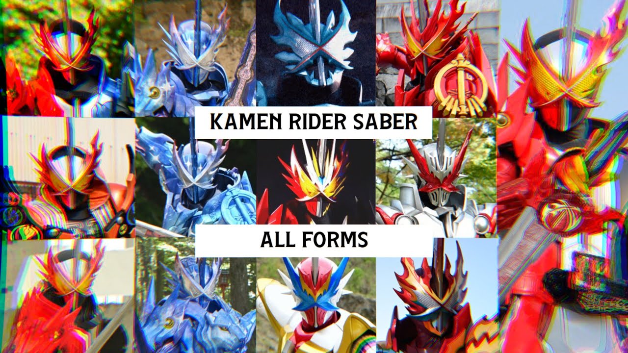 KAMEN RIDER SABER「ALL FORMS」