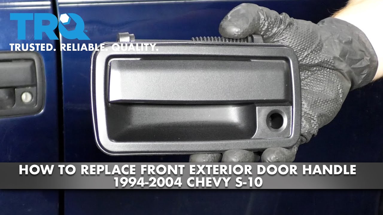 How to Replace Front Exterior Door Handle 1994-2004 Chevy S-10