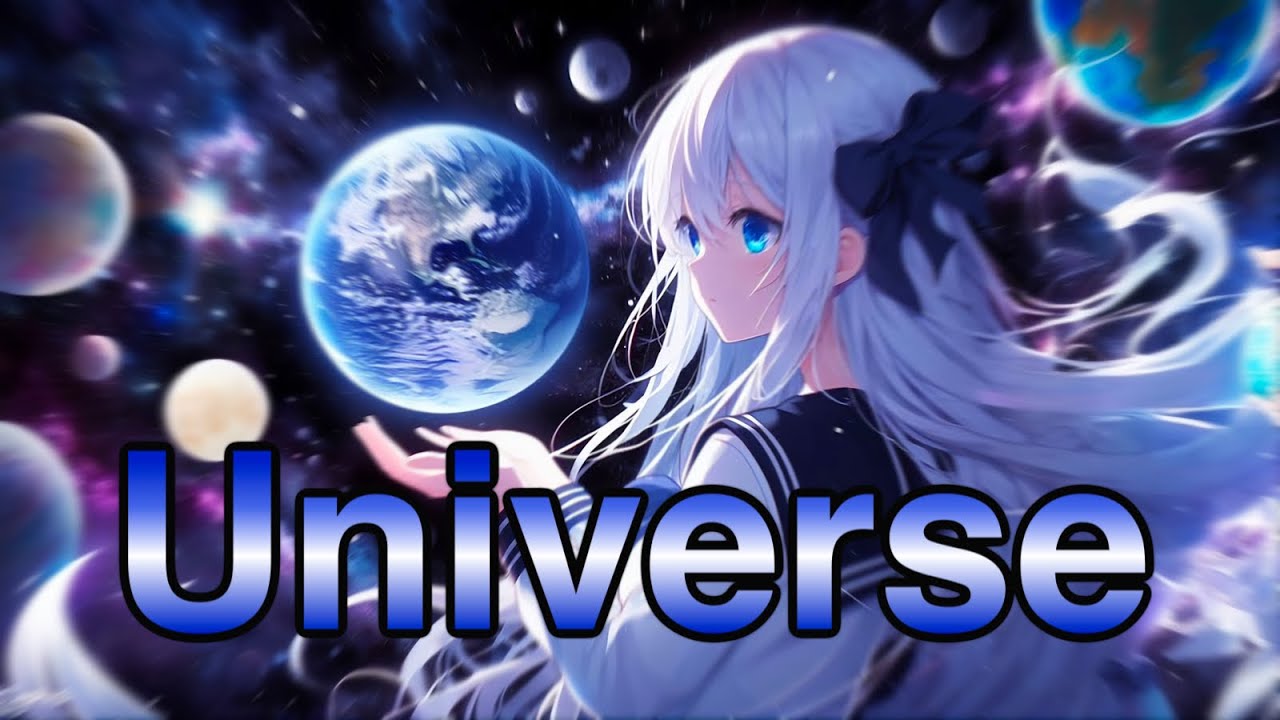 Nightcore - Universe Lyrics //DEAMN