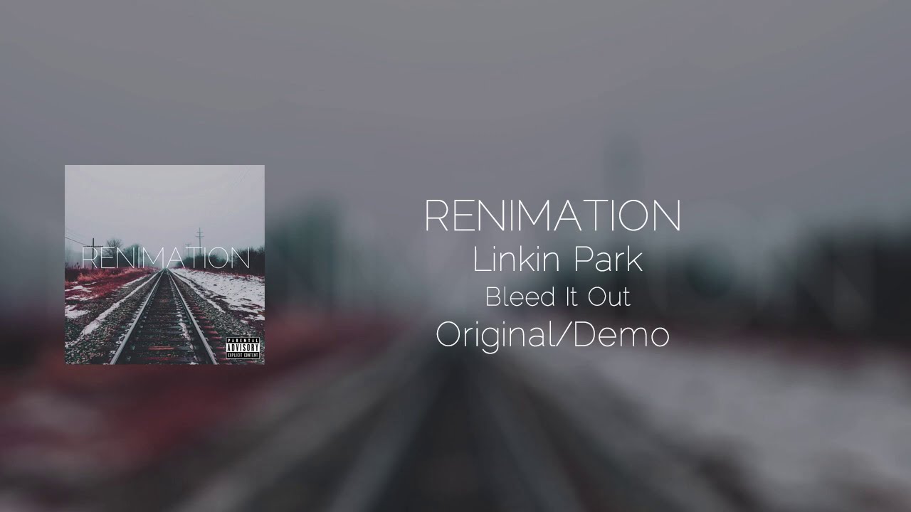 BLEED IT OUT - LINKIN PARK ( Demo/Original Version)