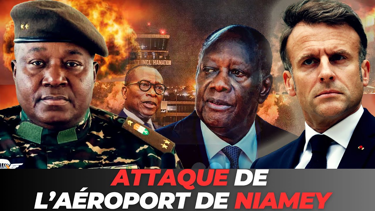 Attaque de l’aéroport de Niamey: le Niger accuse la France, le Bénin et la Côte d’Ivoire.