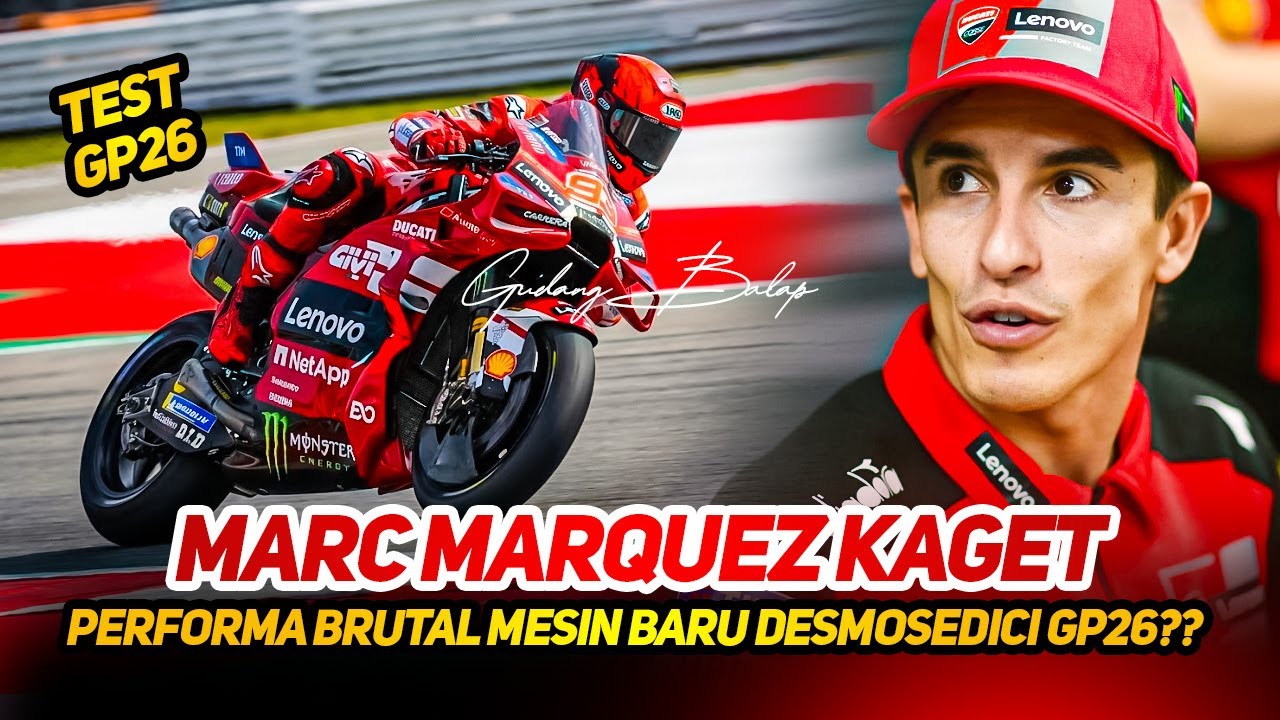 MARC MARQUEZ KAGUM🔥TEST MESIN GANAS DESMOSEDICI GP26 TERBARU,LANGSUNG KEJUTKAN PADDOCK DUCATI LENOVO