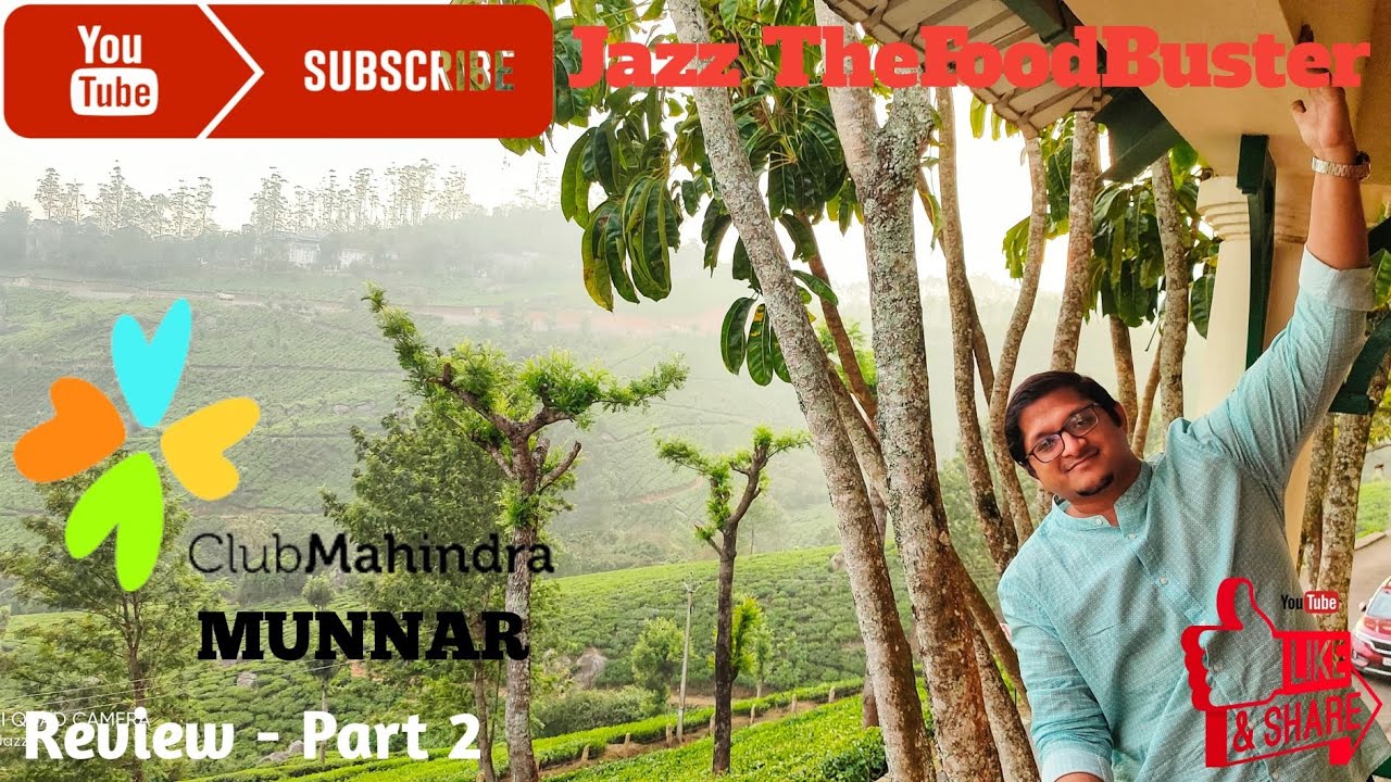 CLUB MAHINDRA MUNNAR RESORT_PART 2 | jazzthefoodbuster | Staycation Review | Munnar | Kerala | India