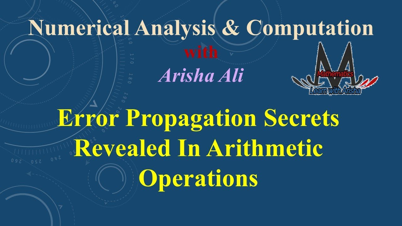 Error Propagation Secrets in Arithmetic Operations Revealed
