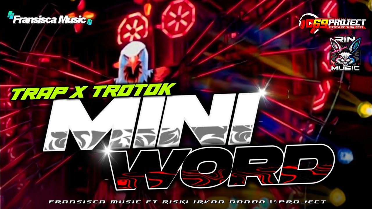 TRAP X TROTOK MINI WORD ‼️ DJ RISKI IRVAN NANDA 69 PROJECT 