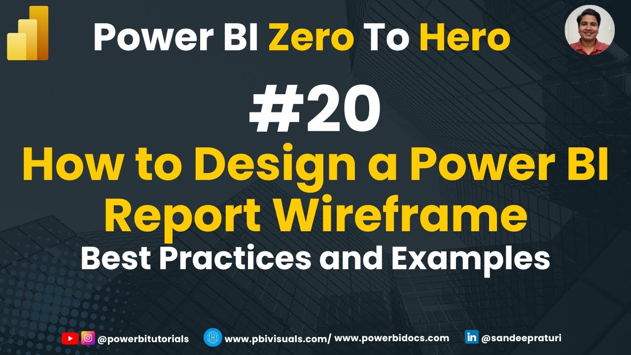 20 - How to Design a Power BI Report Wireframe |  Best Practices and Examples