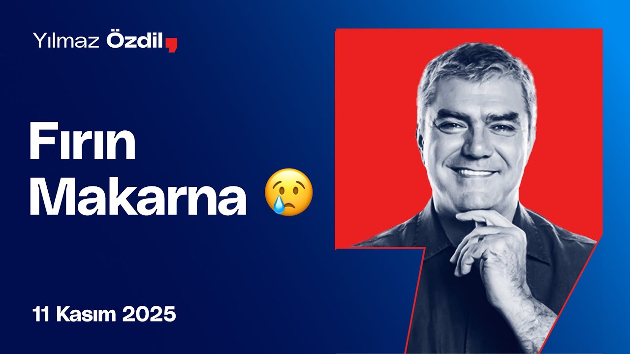 Fırın Makarna 😢 - Yılmaz Özdil