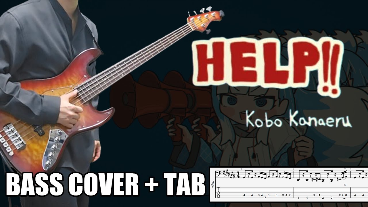 HELP!! -  Kobo Kanaeru (도와줘!! - 코보 카나에루)｜[Bass Cover | TAB] 베이스/ベース