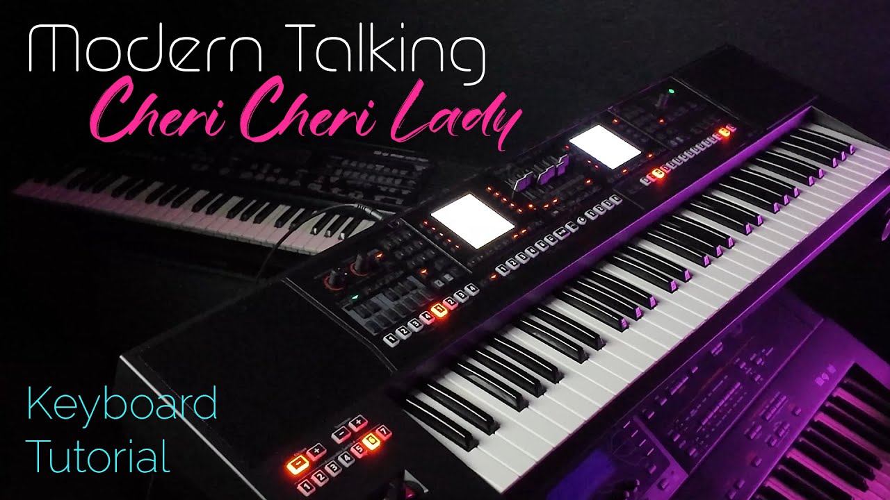 Modern Talking - Cheri Cheri Lady -  Roland EA-7 - Keyboard Tutorial