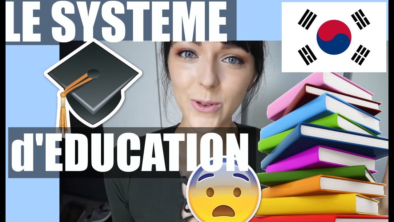 [COREE ] LE SYSTEME D'EDUCATION L'école, le collège ,le lycée et l'université