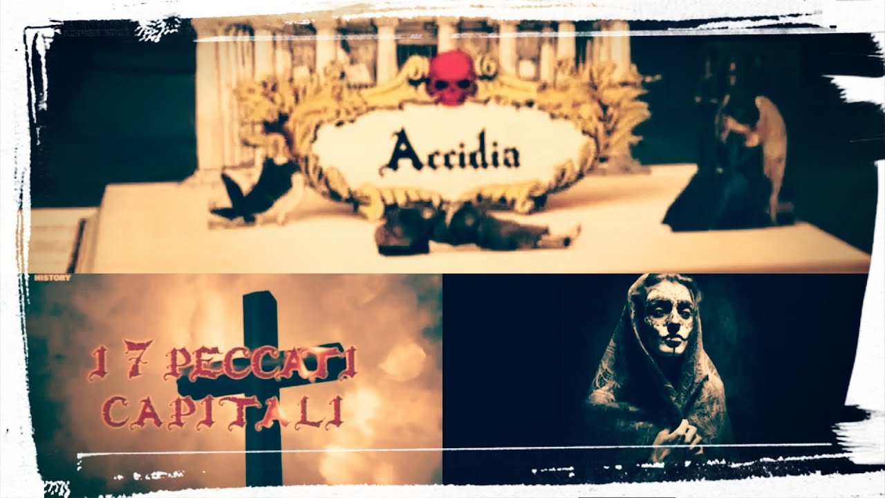 I Sette Peccati Capitali -- Accidia  * Ep./7 *