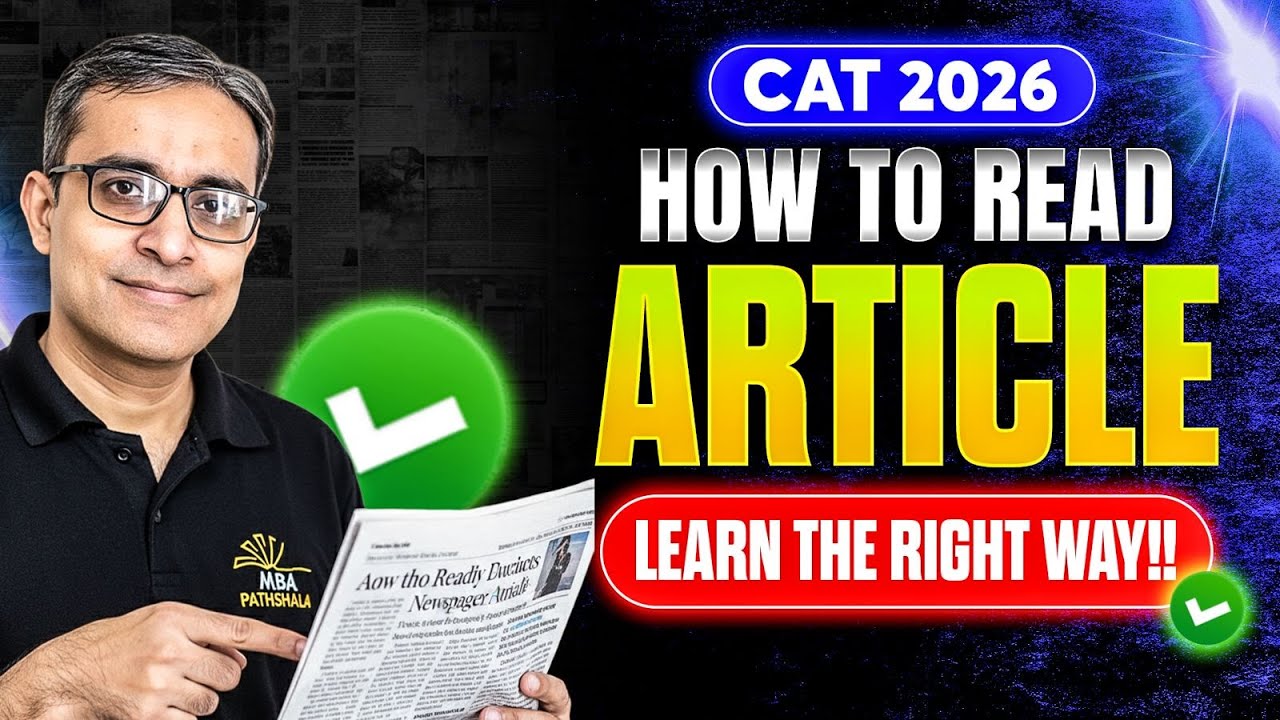 CAT 2026 | How to Read Articles?? (Learn the Right Way!!) | Kalra Sir MBA Pathshala 