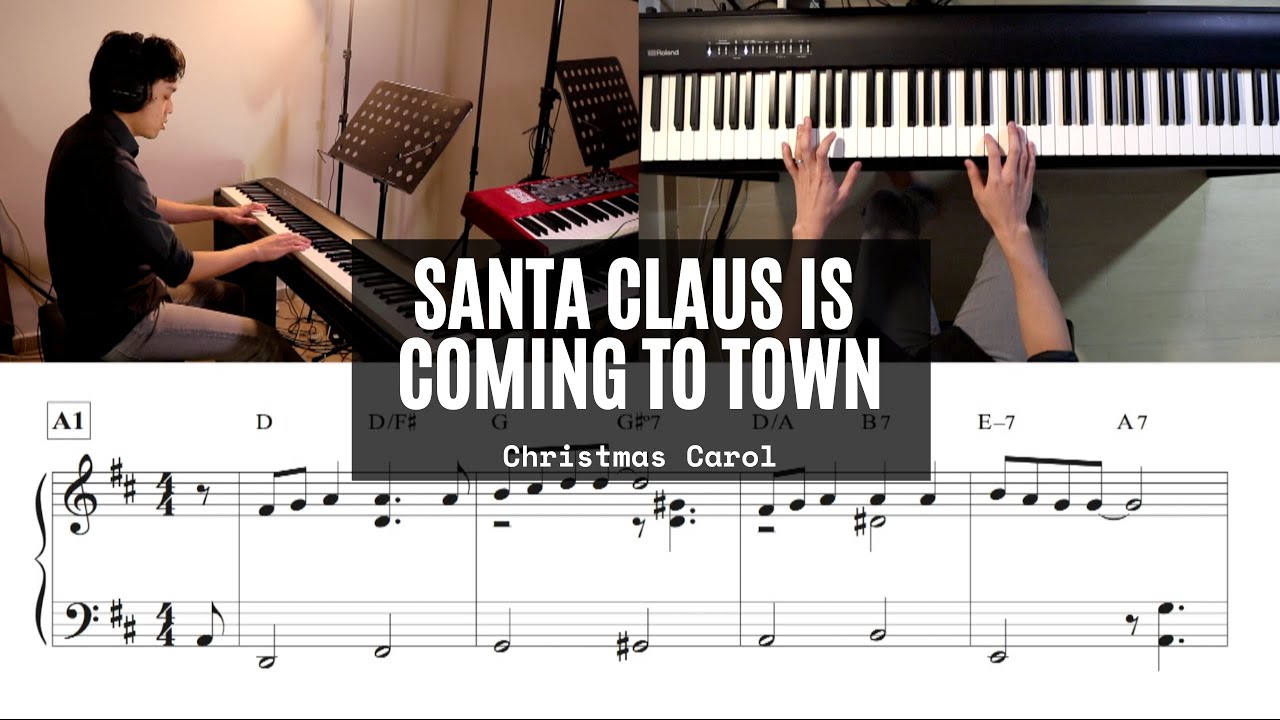 Santa Claus Is Coming To Town - Jazzy Piano Version With Transcribed Sheet Music