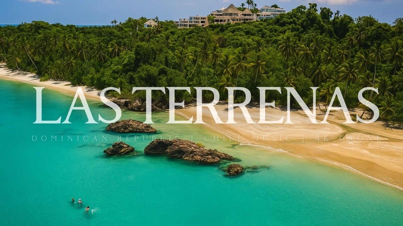 4K DRONE videos of the BEST beaches with RELAXING music #dominicanrepublic #lasterrenas #chillmusic