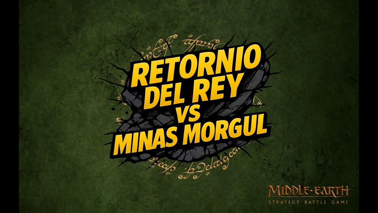 MESBG Español - Retorno del Rey VS Minas Morgul (650 pts)