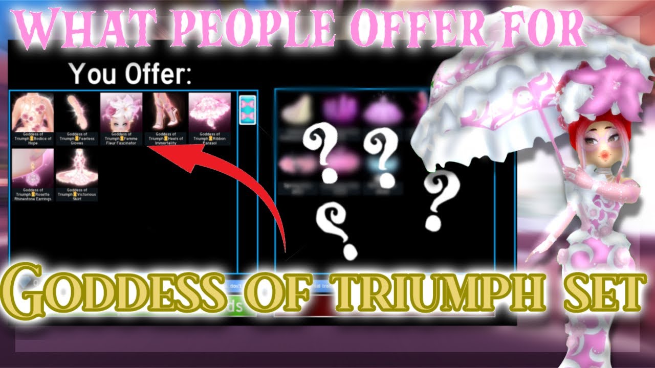 WHAT PEOPLE OFFER FOR *NEW* GODDESS OF TRIUMPH SET  (Royale High)