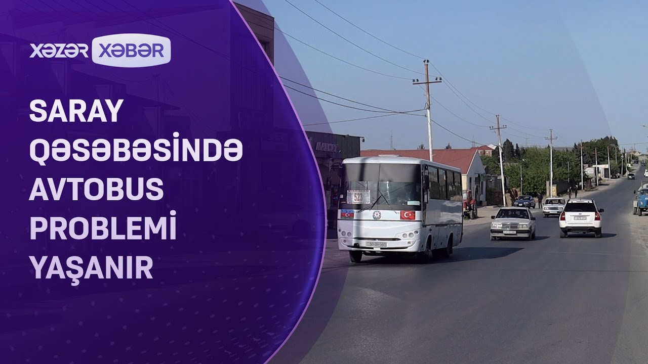 Saray qəsəbəsində avtobus problemi yaşanır