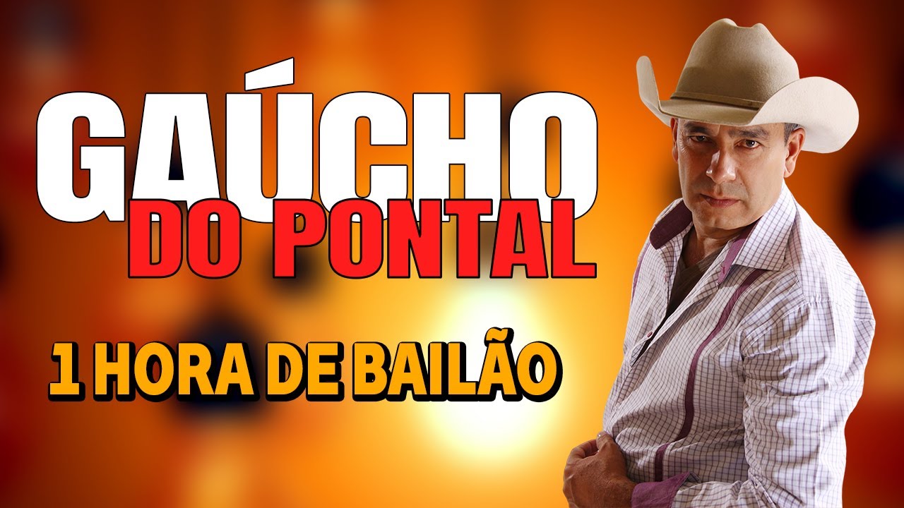 Uma Hora de Bailão - Gaúcho do Pontal Ao Vivo