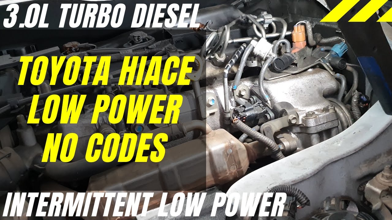 Toyota Hiace Low Power - intermittent concern - 3.0L Turbo Diesel