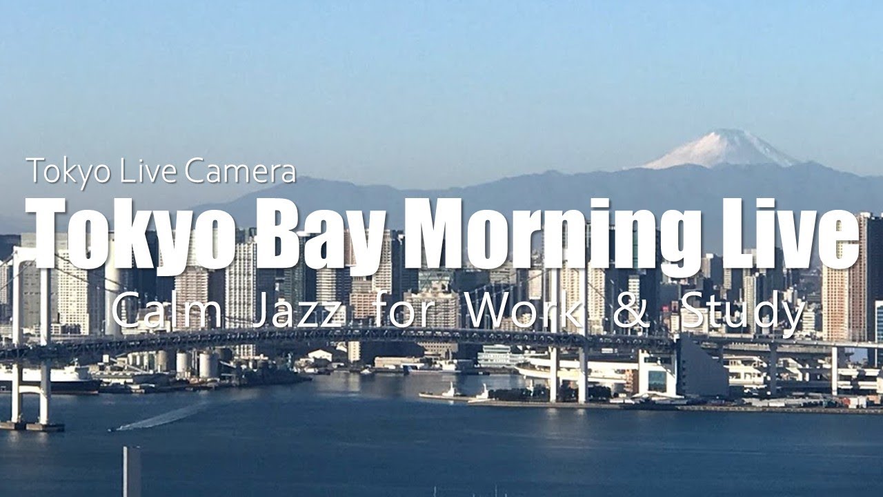 富士山が染まる東京の風景｜癒しの音楽ライブ｜ヒーリングライブ｜Jazz & Bossa BGM