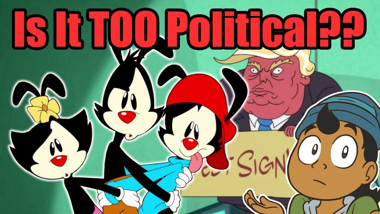 The Animaniacs Reboot is WOKE…So What?