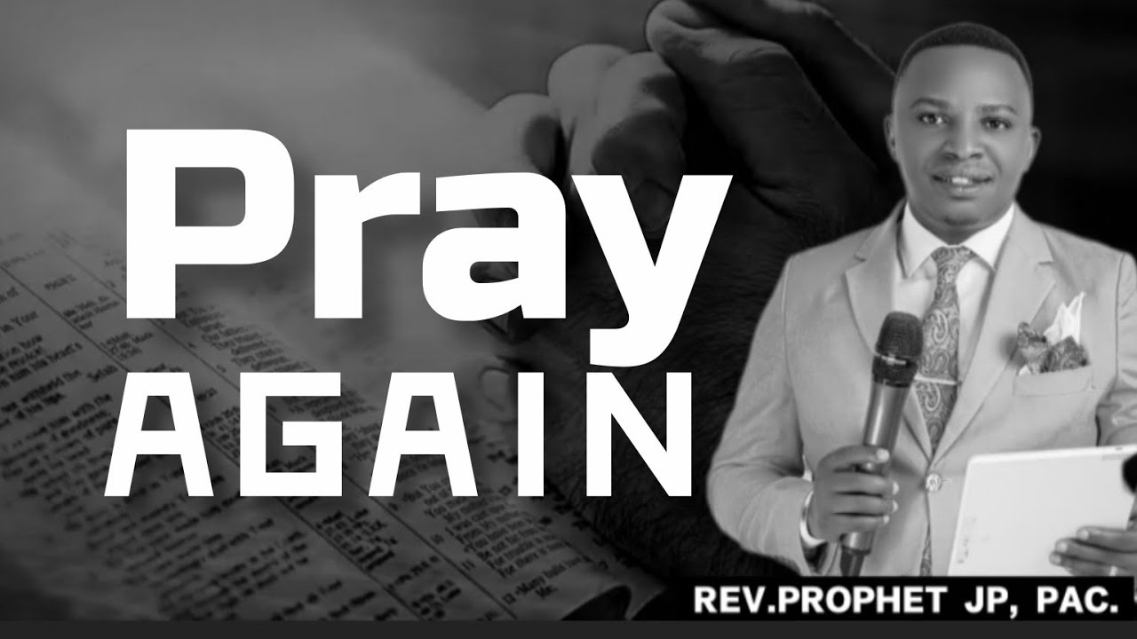 Day20 pray again //REV.PROPHET JP, PAC// A year to quench thirst (umwaka wo gushira inyota)