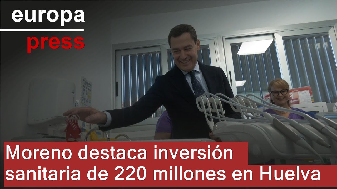 Moreno resalta la inversión sanitaria de 220 millones en Huelva, una cifra 