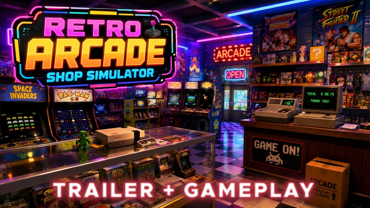 Arcade Dreams Come True - RETRO ARCADE SHOP SIMULATOR | Trailer + Gameplay | STEAM 4K