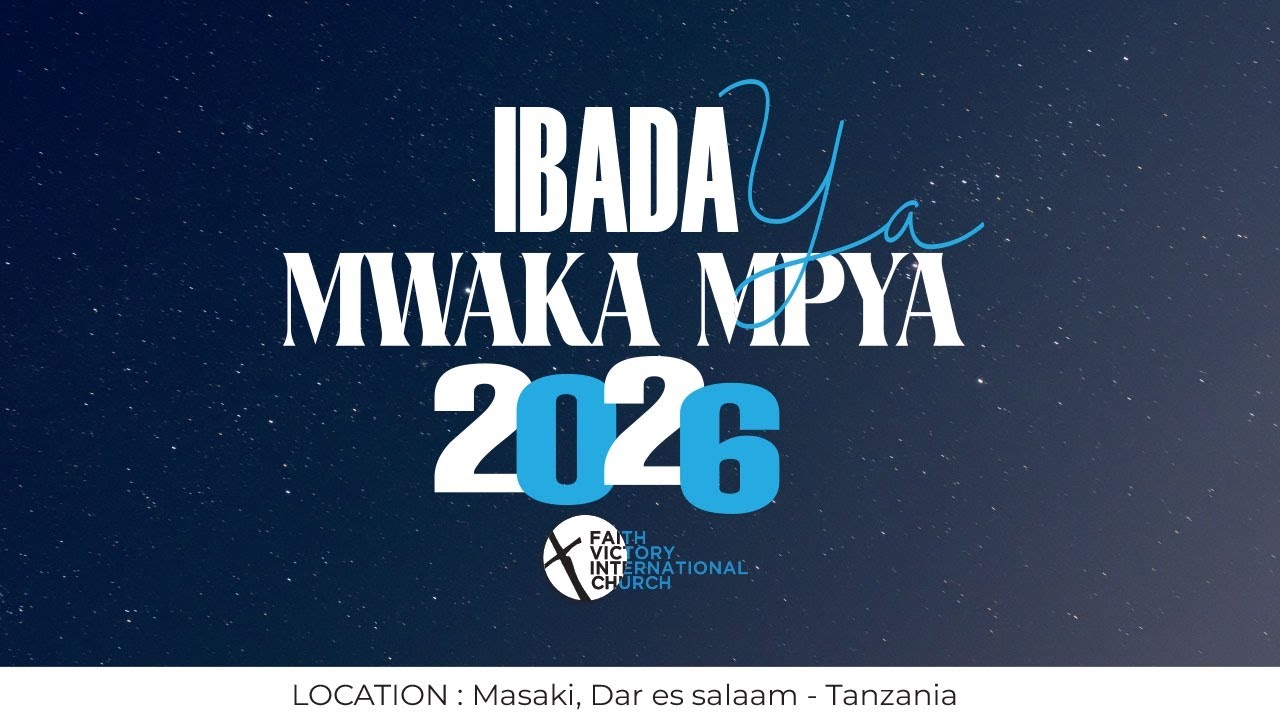 IBADA YA KUUKARIBISHA MWAKA MPYA II MCH CHRISTINE MLINGI II 2025 - 2026