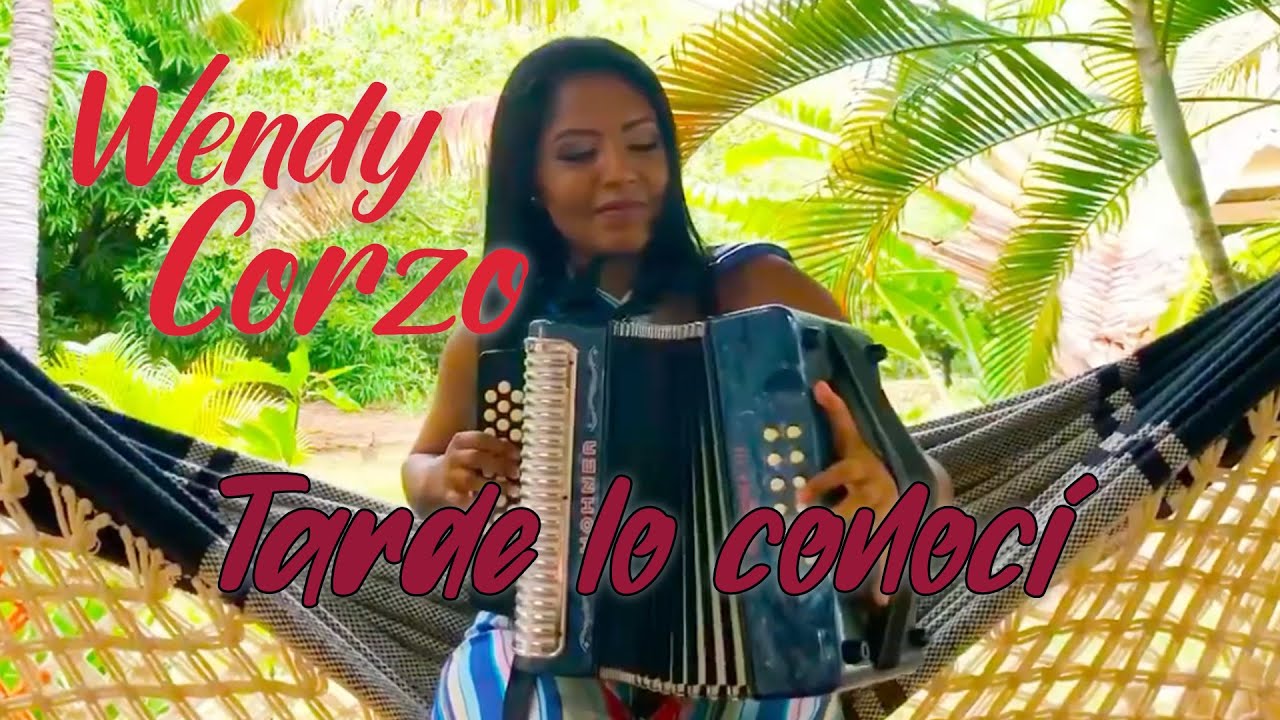 Wendy Corzo canta y toca con sentimiento - Tarde lo conoc&iacute;