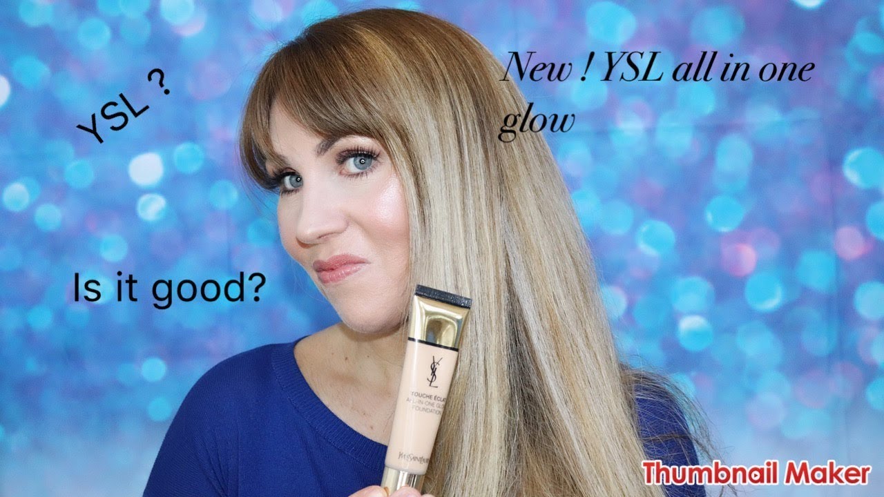 NEW ! YSL - All In One Glow Foundation - REVIEW - B40