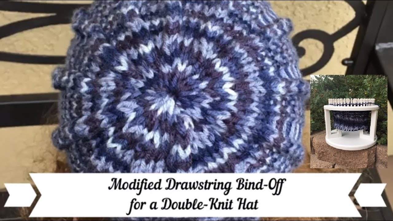 Double Knit Hat Bind Off for Loom Knitters