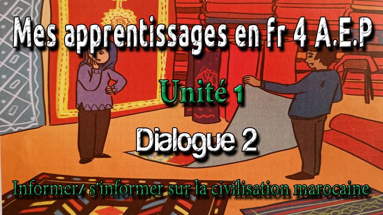 Informer/ S'informer sur la civilisation marocaine, unité 1 semaine 3, mes apprentissages en fr 4ème