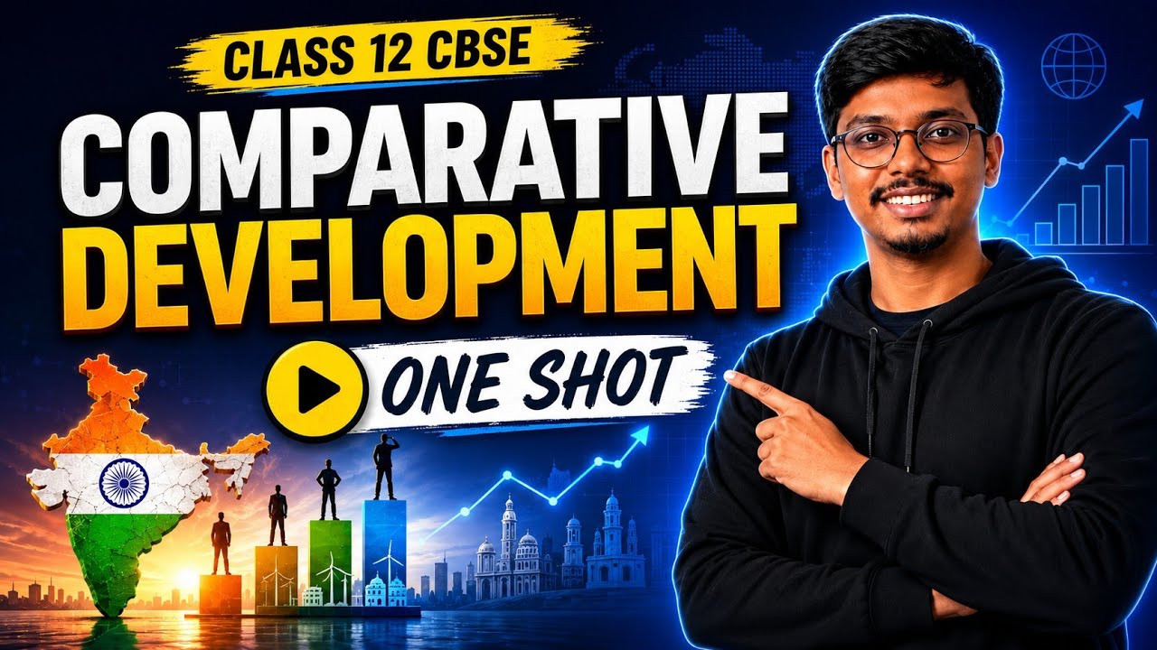 🔴 LIVE: Comparative Development Experience of India and its Neighbours | Class 12 Economics Marathon