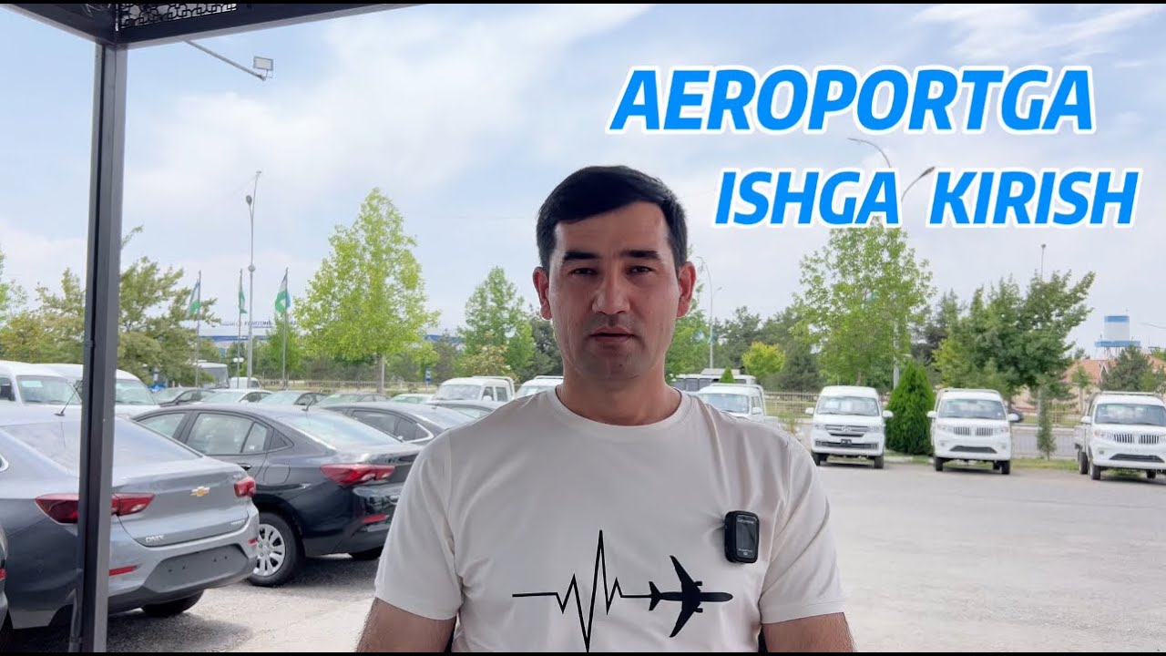 Aeroportga ishga kirish bo'yicha umumiy malumot