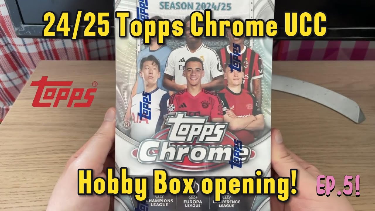 Football cards addicted! 2024-25 Topps Chrome UEFA Club Competitions hobby box opening! Ep.5!