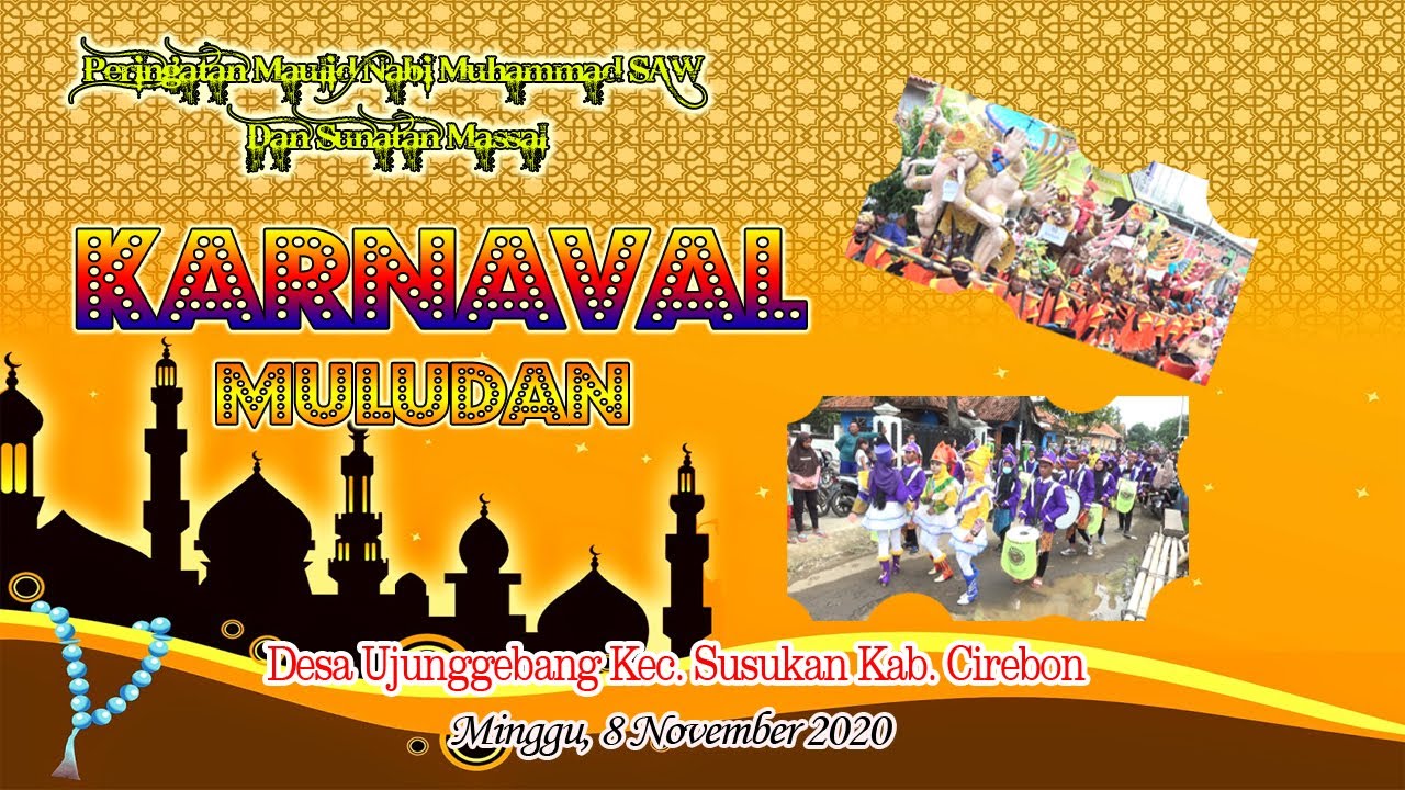Peringatan Maulid Nabi Muhammad SAW Dan Sunatan Massal Ds. Ujunggebang Tahun 2020 #KarnavalMuludan