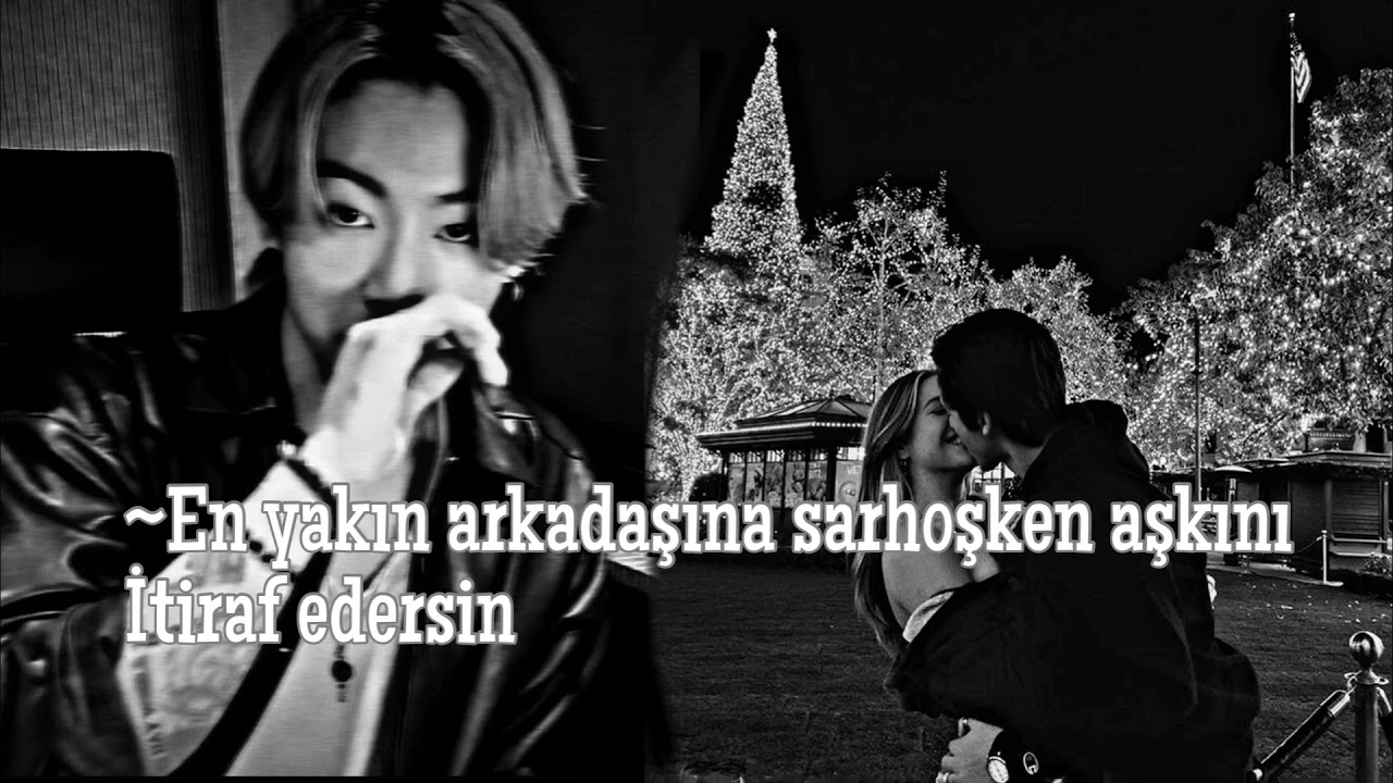 Jungkook ile hayal et “En yakın arkadaşına sarhoşken aşkını itiraf edersin”
