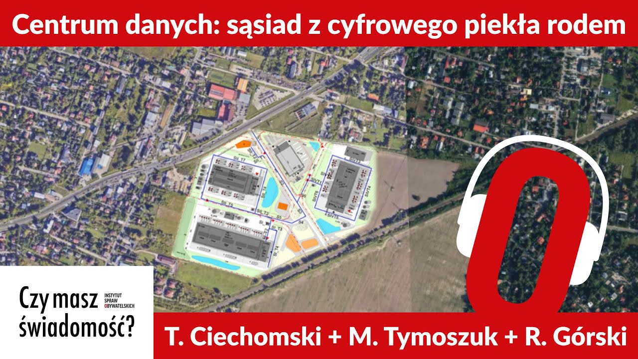 Czy masz świadomość? (Nr 297) &ndash; Centrum danych: sąsiad z cyfrowego piekła rodem