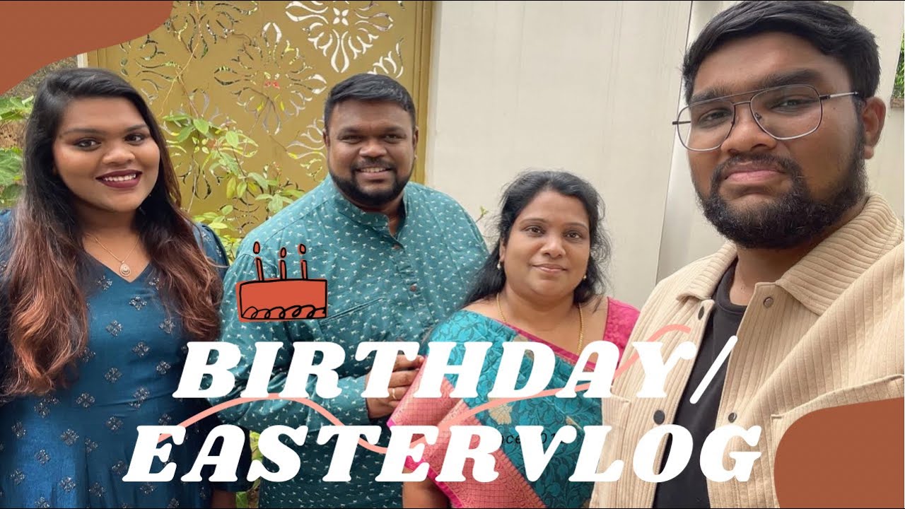 BIRTHDAY / EASTER CELEBRATION | Family time | 25th Wedding Anniversary Celebration