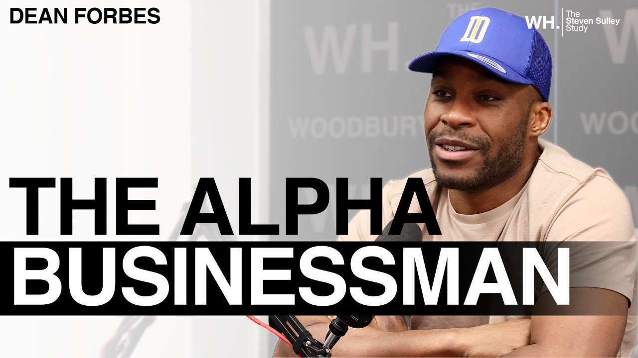 Dean Forbes On Victory In Business And How To Be The Toughest Alpha