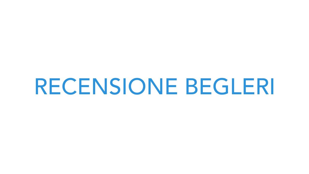 Recensione Begleri