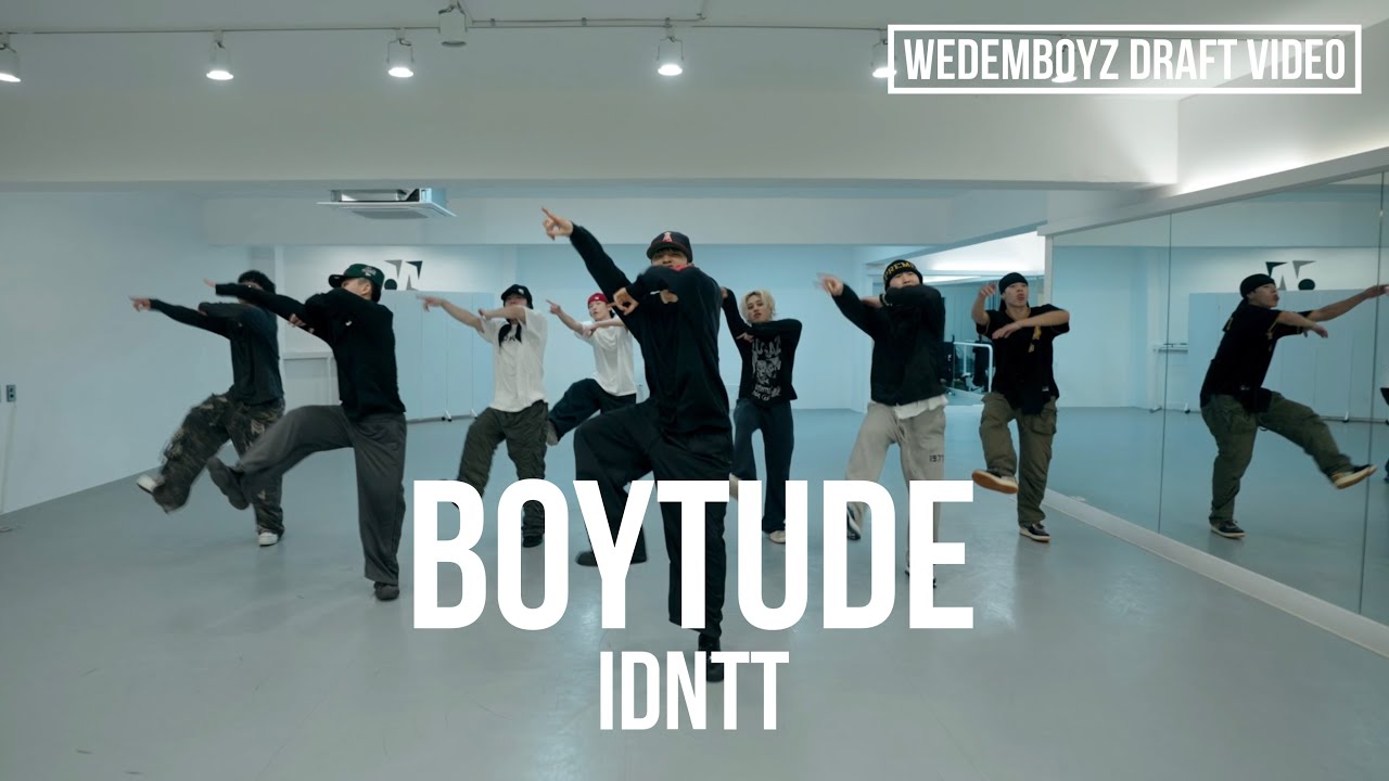 idntt (아이덴티티) - BOYtude 안무가 버전 시안 영상 | 위댐보이즈 Original Choreographer's demo
