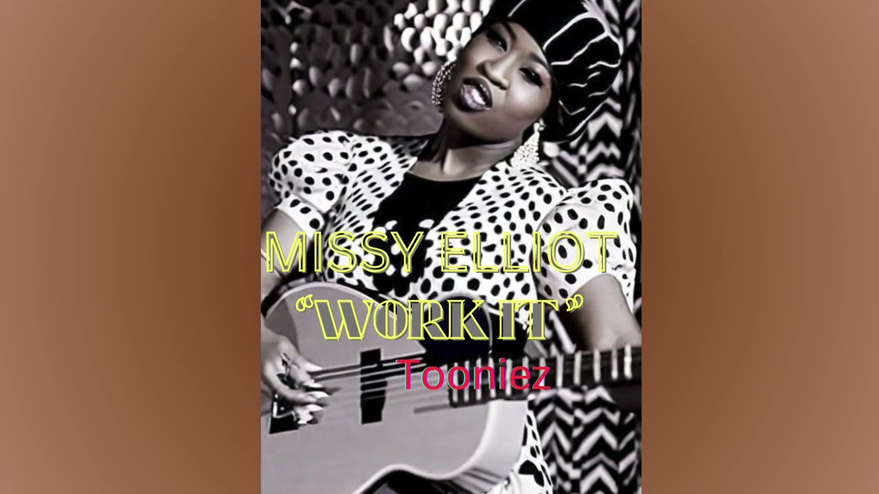 Missy Elliott-Work it (1952)