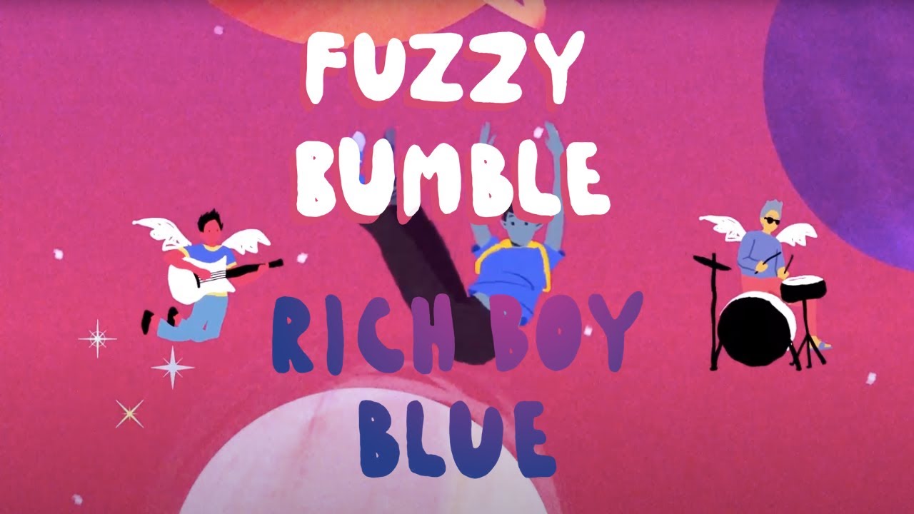 Fuzzy Bumble - Rich Boy Blue